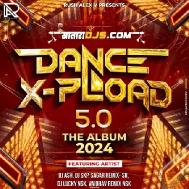 Dance X-Pload The Album 5.0 2024