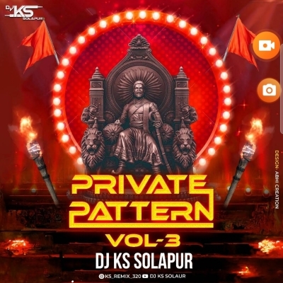 Privet Pattern Vol 3 (19 Feb Spl) - Dj KS Solapur