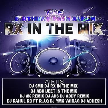 RX IN THE MIX BIRTHDAY BASH ALBUM 