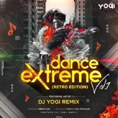 DANCE EXTREME - 1 (DJ YOGI REMIX)