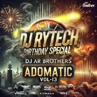 ADOMATIC VOL-13 DJ AR BROTHERS