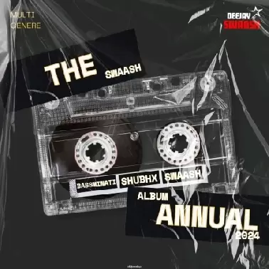 THE ANNUAL ALBUM 2024 DJ SWAASH