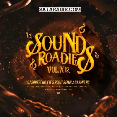 SoundsRoadies-Vol-16-DJ SANKET ND ITS ROHIT REMIX