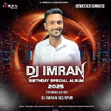 DJ Imran Birthday Special Album 2025