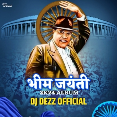 Bhimjayanti 2024 DJ DEZZ VOL 17