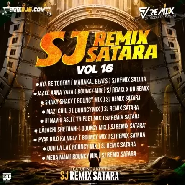 SJ REMIX SATARA VOL 16