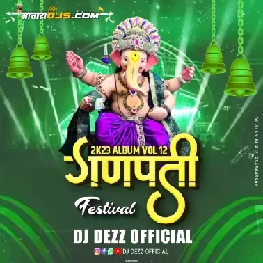 GANPATI SPECIAL DJ DEZZ VOL 12