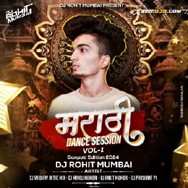 Marathi Dance Session Vol 01 - DJ Rohit Mumbai 2024