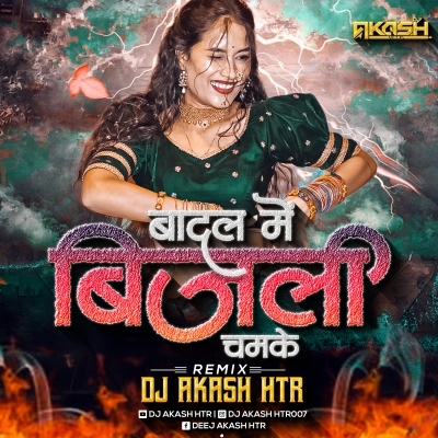 Badal Mein Bijali (Halgi Mix) DJ AKASH HTR