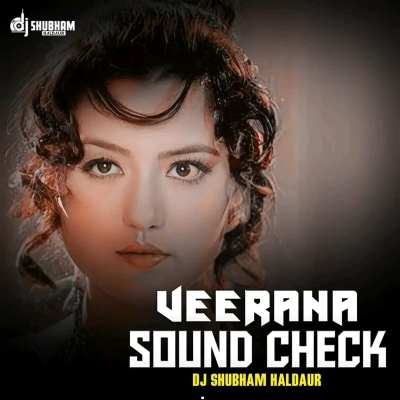Veerana High Bass Sound Check DJ Shubham Haldaur