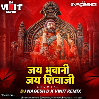 Jay Bhavani Jay Shivaji (Remix) Dj Nagesh D x Vinit Remix
