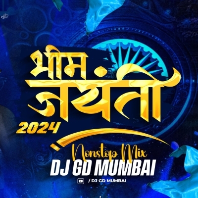 BHIM JAYANTI 2024 NONSTOP MIX   DJ GD Mumbai