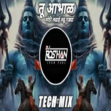 Tu Aabhal Nikita Bahirat Tech Mix It's Roshya Style