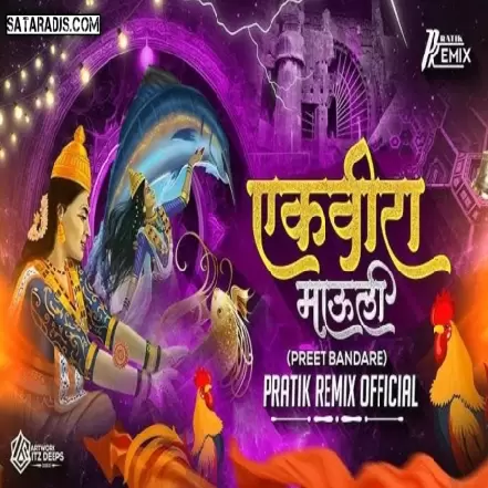 Ekvira Mauli (Preet Bandare)Pratik Remix Official