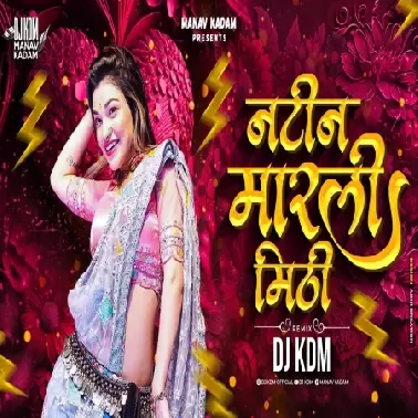 Natin Marli Mithi   Remix Dj KDM