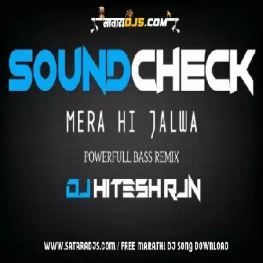 MERA HI JALWA   SOUND CHEK   V SERIES