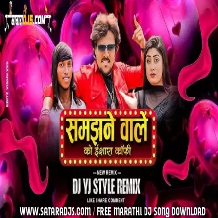 Samajhne Wale Ko Ishara Coffee Hai ( Remix ) DJ YJ Style Official