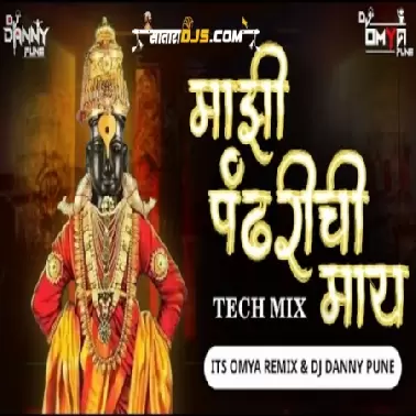 PANDHARICHI MAAY    TECH MIX   ITS OMYA REMIX X DJ DANNY PUNE