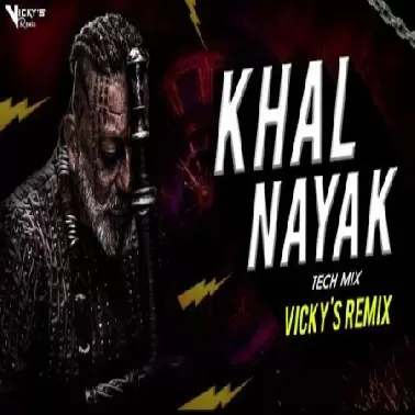 KHALNAYAK (TECH MIX)   VICKYS REMIX  