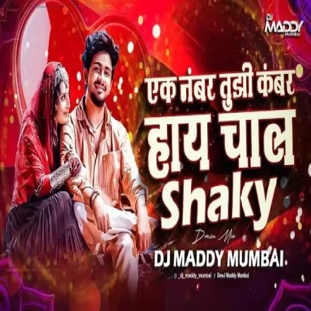 Ek Numbar Shaky Shaky Boncy Mix 2025 DJ Maddy Mumbai & DJ Sunil Sky Final