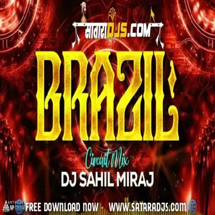 BRAZIL (CIRCUIT TRIBEL) DJ SAHIL MIRAJ
