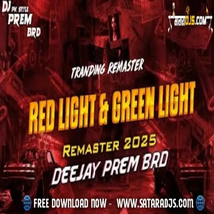 POLICE RED LIGHT AND GREEN LIGHT REMASTER DJ PREM BRD