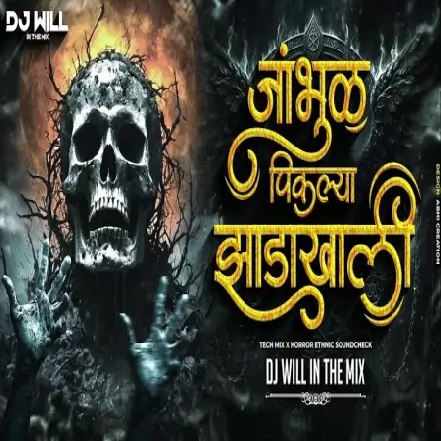 Jambhul  Piklya Zhadakhli ( Horror Tech Mix ) Finale Soundcheck   DJ Will In The Mix