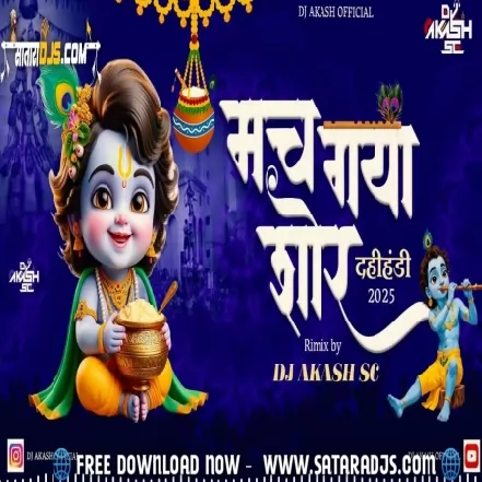 MACH GAYA SHOR DJ AKASH