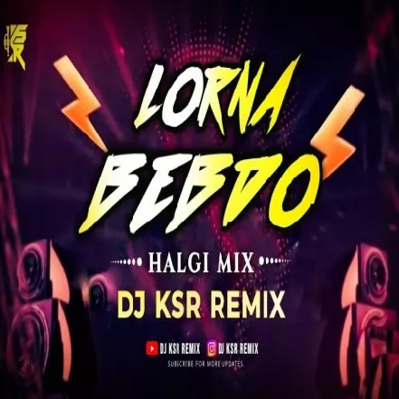 Lorna Bebdo Halgi Mix Dj KSR Remix