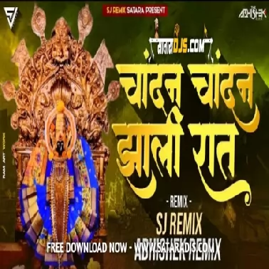 CHANDAN CHANDAN ZALI RAAT   REMIX   SJ REMIX X ABHISHEK REMIX 