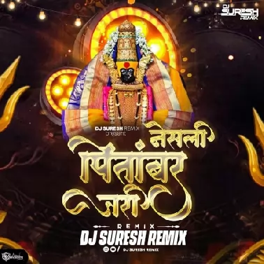 Nesali Pitambar Jari  (Bouncy Mix)   DJ Suresh Remix  