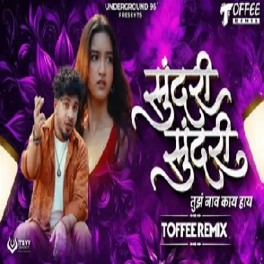Sundari Sundari Tuz Nav Kay Hay   Toffee Remix
