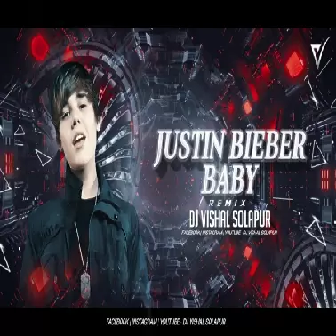 Justin Bieber   Baby   DJ VISHAL SOLAPUR