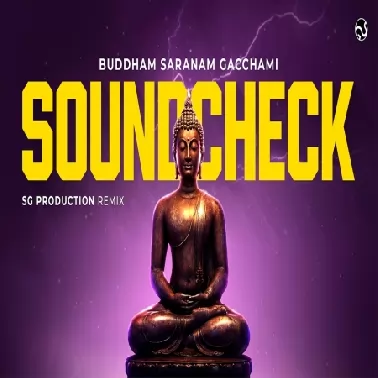 Buddham Saranam Gachammi  Unique Soundcheck
