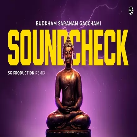 Buddham Saranam Gachammi  Unique Soundcheck